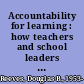 Accountability for learning : how teachers and school leaders can take charge /