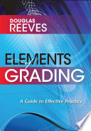 Elements of grading a guide to effective practice /