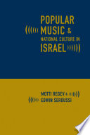 Popular music and national culture in Israel