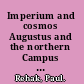 Imperium and cosmos Augustus and the northern Campus Martius /
