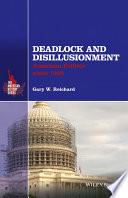 Deadlock and disillusionment : American politics since 1968 /