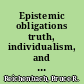 Epistemic obligations truth, individualism, and the limits of belief /