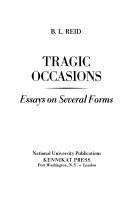 Tragic occasions : essays on several forms /