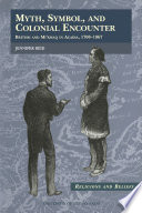 Myth, symbol and colonial encounter British and Mi'kmaq in Acadia, 1700-1867 /