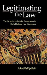 Legitimating the law : the struggle for judicial competency in early national New Hampshire /