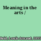 Meaning in the arts /