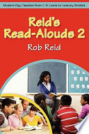 Reid's read-alouds 2 : modern day classics from C.S. Lewis to Lemony Snicket /