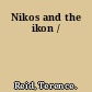 Nikos and the ikon /