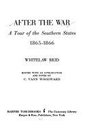 After the war: a tour of the Southern States, 1865-1866 /