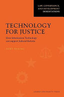 Technology for justice how information technology can support judicial reform /