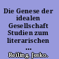 Die Genese der idealen Gesellschaft Studien zum literarischen Werk von Johann Jakob Bodmer (1698-1783) /