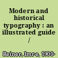 Modern and historical typography : an illustrated guide /