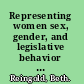 Representing women sex, gender, and legislative behavior in Arizona and California /