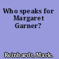 Who speaks for Margaret Garner?