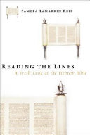 Reading the lines : a fresh look at the Hebrew Bible /