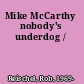 Mike McCarthy nobody's underdog /