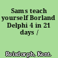 Sams teach yourself Borland Delphi 4 in 21 days /