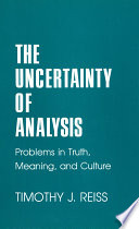 The uncertainty of analysis : problems in truth, meaning, and culture /