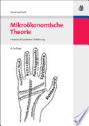 Mikroökonomische Theorie : Historisch fundierte Einführung /