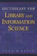 Dictionary for library and information science /