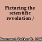 Picturing the scientific revolution /