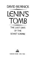 Lenin's tomb : the last days of the Soviet Empire /