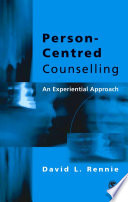 Person-centred counselling an experimental approach /