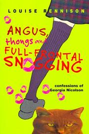 Angus, thongs and full-frontal snogging : confessions of Georgia Nicolson /