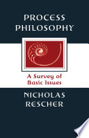 Process philosophy : a survey of basic issues /