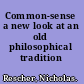 Common-sense a new look at an old philosophical tradition /