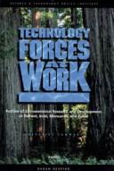 Technology forces at work : profiles of environmental research and development at Dupont, Intel, Monsanto, and Xerox /