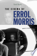 The cinema of Errol Morris /