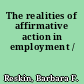 The realities of affirmative action in employment /