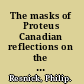 The masks of Proteus Canadian reflections on the state /