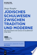 Jüdische Schulwesen zwischen tradition und moderne : die Hascharath Zwi Schule in Halberstadt (1796-1942) /