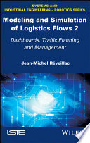 Modeling and simulation of logistics flows.