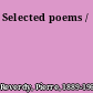 Selected poems /