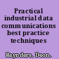 Practical industrial data communications best practice techniques /