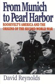 From Munich to Pearl Harbor : Roosevelt's America and the origins of the Second World War /