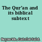 The Qur'an and its biblical subtext