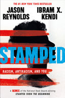 Stamped : racism, antiracism, and you /