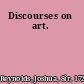 Discourses on art.