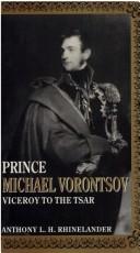 Prince Michael Vorontsov : viceroy to the czar /