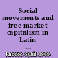 Social movements and free-market capitalism in Latin  America telecommunications privatization and the rise of  consumer protest /