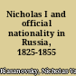 Nicholas I and official nationality in Russia, 1825-1855 /