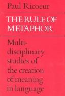 The rule of metaphor : Multi-disciplinary studies of the creation of meaning in language /