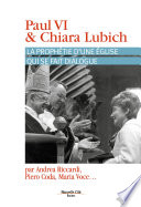 Paul VI et Chiara Lubich : la prophétie d'une Église qui se fait dialogue : Journée d'étude Castel Gandolfo, Rome, 7-8 septembre 2014 /