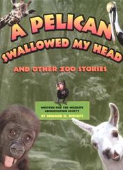 A pelican swallowed my head : and other zoo stories /