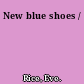 New blue shoes /