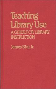 Teaching library use : a guide for library instruction /